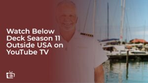 Watch Below Deck Season 11 in Germany on YouTube TV
