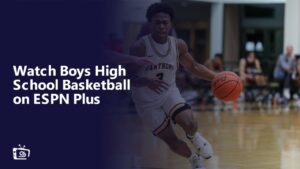 Watch Boys High School Basketball in Canada on ESPN Plus