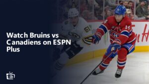 Watch Bruins vs Canadiens Outside USA on ESPN Plus