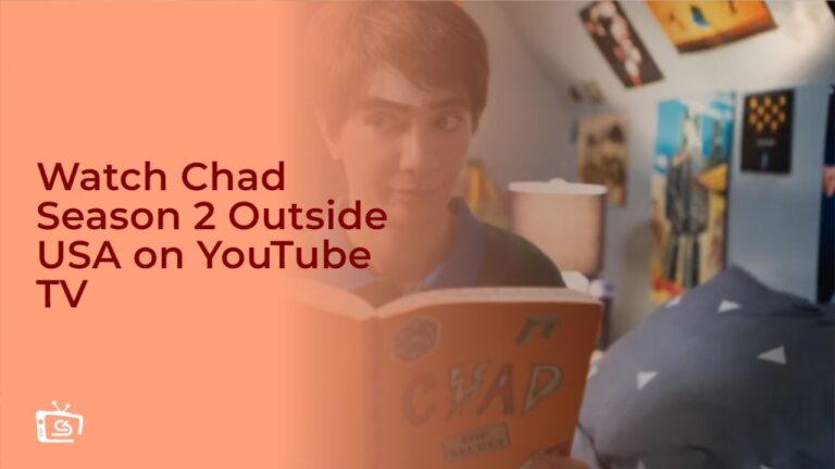 Watch Chad Season 2 in India on YouTube TV