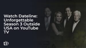 Watch Dateline: Unforgettable Season 3 in Hong Kong on YouTube TV