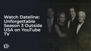 Guarda Dateline: Stagione Indimenticabile 3 in Italia su YouTube TV