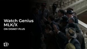 Watch Genius MLK/X in Germany On Disney Plus