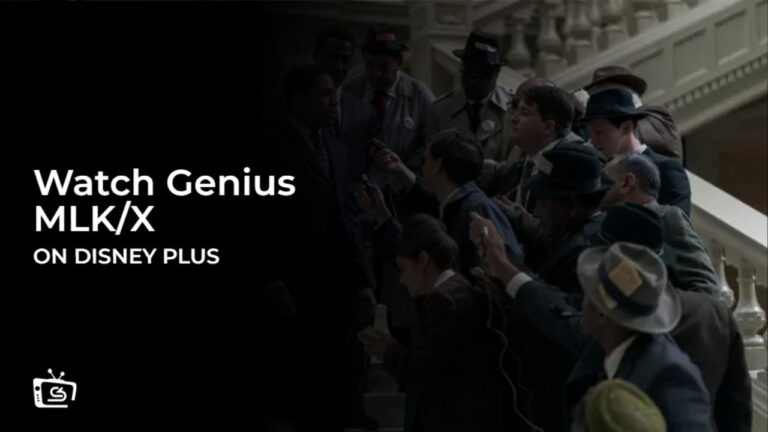 Watch Genius MLK/X Outside USA On Disney Plus