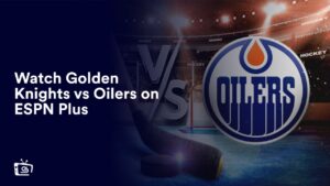 Sieh dir Golden Knights gegen Oilers an in Deutschland auf ESPN Plus