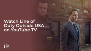 Watch Line of Duty in Italy  on YouTube TV