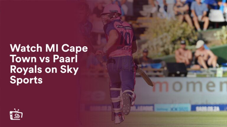 watch-mi-cape-town-vs-paarl-royals-in-Nederland-on-sky-sports