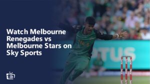 Watch Melbourne Renegades vs Melbourne Stars in Japan on Sky Sports