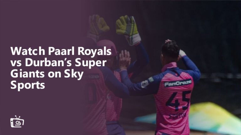 watch-paarl-royals-vs-durbans-super-giants-outside-UK-on-sky-sports