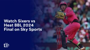 Watch Sixers vs Heat BBL 2024 Final Outside UK on Sky Sports