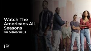 Watch The Americans All Seasons in USA on Disney Plus