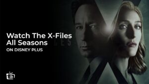 Watch The X-Files All Seasons in Japan on Disney Plus
