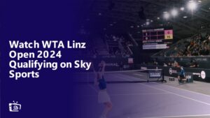 Watch WTA Linz Open 2024 Qualifying in India on Sky Sports