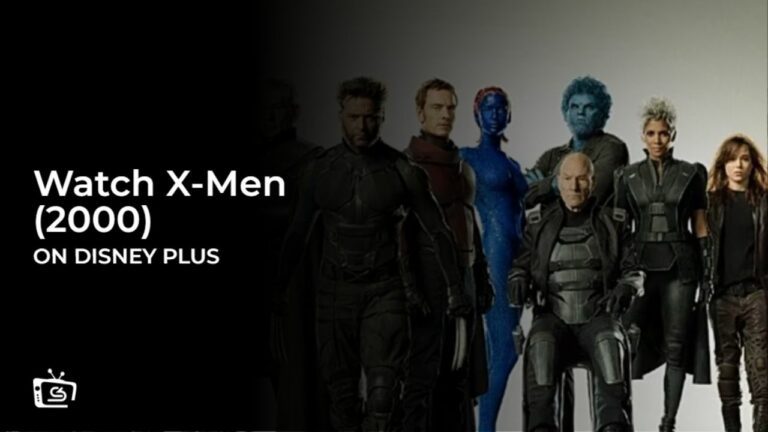 Watch X-Men (2000) Outside USA On Disney Plus