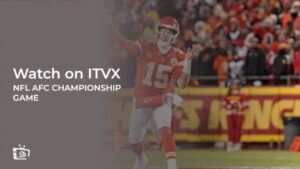 Come Guardare la partita del campionato NFL AFC 2024 in Italia su ITVX [Scarica la guida]