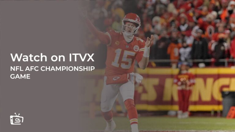 watch-NFL-AFC-Championship-Game-2024-outside UK-on-ITVX