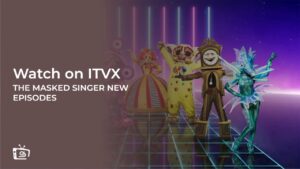 How to Watch The Masked Singer New Episodes in USA on ITVX [Guide for Free Streaming]