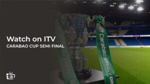 How to Watch Carabao Cup Semi Final 2024 in Canada [Stream for Free]