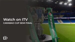 Come Guardare la semifinale della Carabao Cup 2024 in Italia [Trasmetti in streaming gratuitamente]