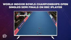 How To Watch World Indoor Bowls Championships Open Singles Semi Finals in UAE on BBC iPlayer