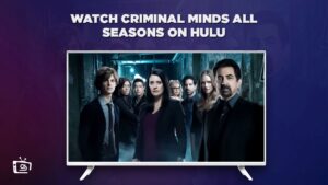 How to Watch Criminal Minds All Seasons Outside USA on Hulu – [Efficiency Boosts]