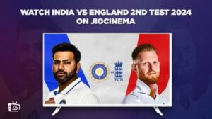 How To Watch India vs England 2nd Test 2024 in UK on JioCinema [Live Streaming]