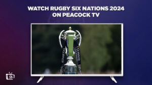 Schauen Sie sich die Rugby Six Nations 2024 an in Deutschland auf Peacock [Leicht]