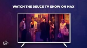 How to Watch The Deuce TV Show Outside US on Max