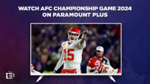 How To Watch AFC Championship Game 2024 Outside USA on Paramount Plus