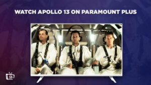 Come Guardare Apollo 13 in Italia Su Paramount Plus