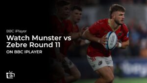 How to Watch Munster vs Zebre Round 11 United Rugby Outside UK on BBC iPlayer
