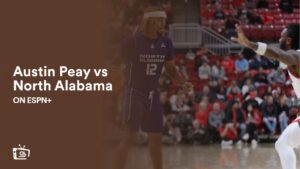 Watch Austin Peay vs North Alabama in UK on ESPN Plus