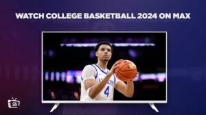 How to Watch College Basketball 2024 in UK on Max [Live Streaming]