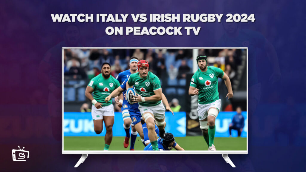 Wie man Italien gegen irischen Rugby 2024 ansieht in   Deutschland auf Peacock TV