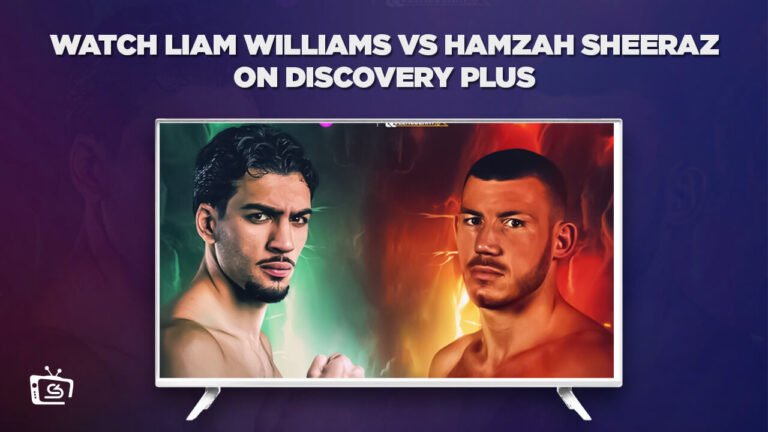 Watch-Liam-Williams-vs-Hamzah-Sheeraz Outside-UK-on-Discovery-Plus