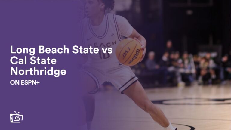 watch-long-beach-state-vs-cal-state-northridge-outside-usa-on-espn-plus