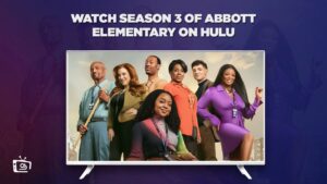 How to Watch Season 3 of Abbott Elementary in UK on Hulu [In 4K Result]