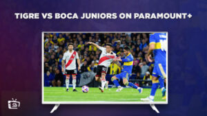 Come Guardare Tigre vs Boca Juniors in Italia su Paramount Plus