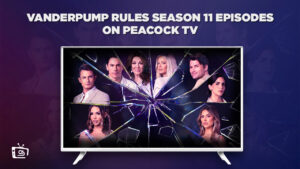How to Watch Vanderpump Rules Season 11 Episodes Outside US on Peacock 