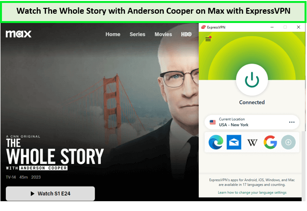 Watch-The-Whole-Story-with-Anderson-Cooper-outside-USA-on-Max-with-ExpressVPN 