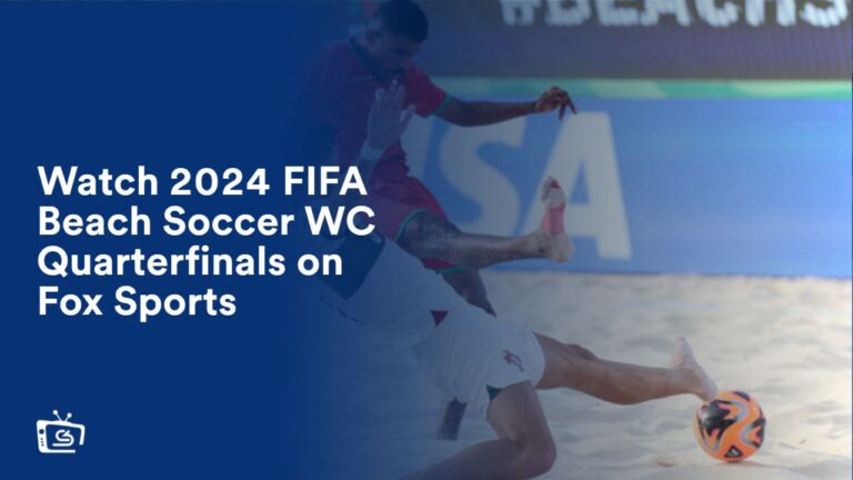 watch-2024-fifa-beach-soccer-world-cup-quarterfinals-outside-usa-on-fox-sports-international-live-stream