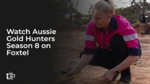 Regardez la saison 8 de Aussie Gold Hunters en France sur Foxtel