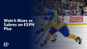 Watch Blues vs Sabres in UK on ESPN Plus