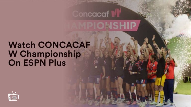 Watch CONCACAF W Championship in Canada On ESPN Plus