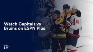 Watch Capitals vs Bruins in UK on ESPN Plus