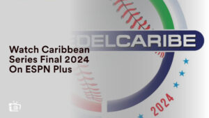Watch Caribbean Series Final 2024 in South Korea On ESPN Plus