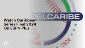 Guarda la finale della Serie Caraibica 2024 in Italia Su ESPN Plus