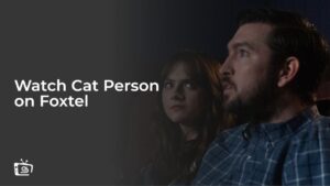 Watch Cat Person in UK on Foxtel