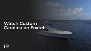 Watch Custom Carolina in Canada on Foxtel