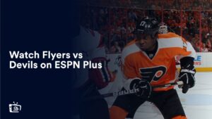 Watch Flyers vs Devils in UK on ESPN Plus